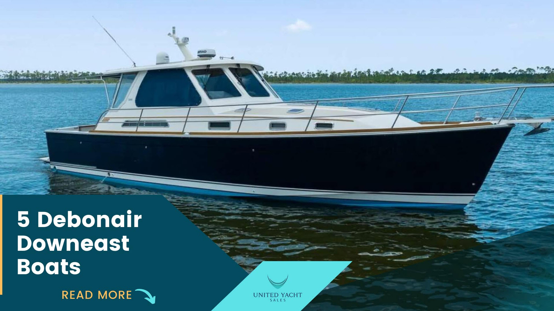 5 Debonair Downeast Boats You Don’t Want To Miss
