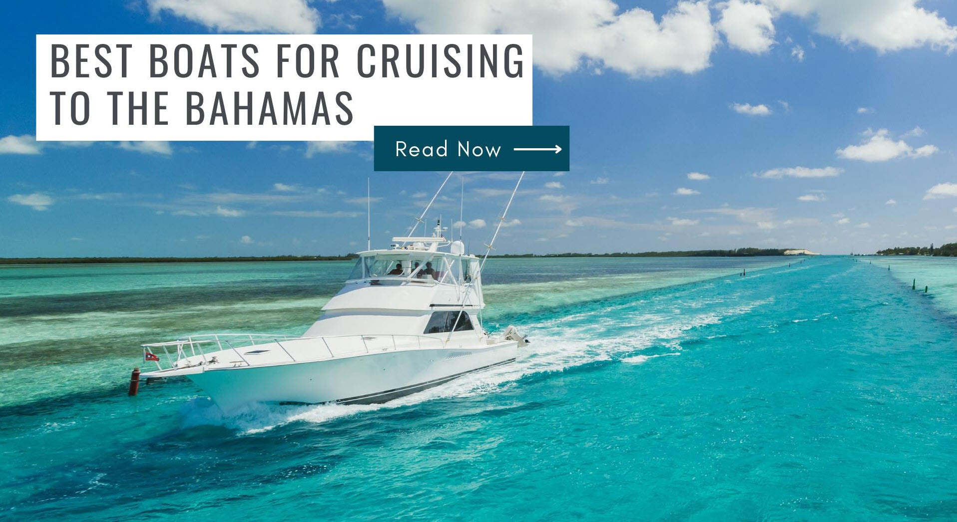 What Is The Best Boat For Cruising To The Bahamas?