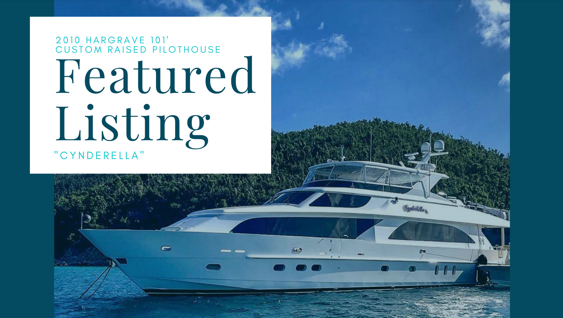 Hargrave Yachts 101 Custom Raised Pilothouse CynderElla Now For Sale