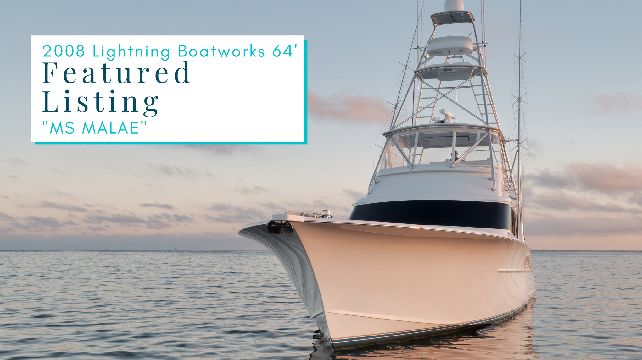 Lightning 64 Custom Boat MS MALAE Is a True Carolina Sportfish