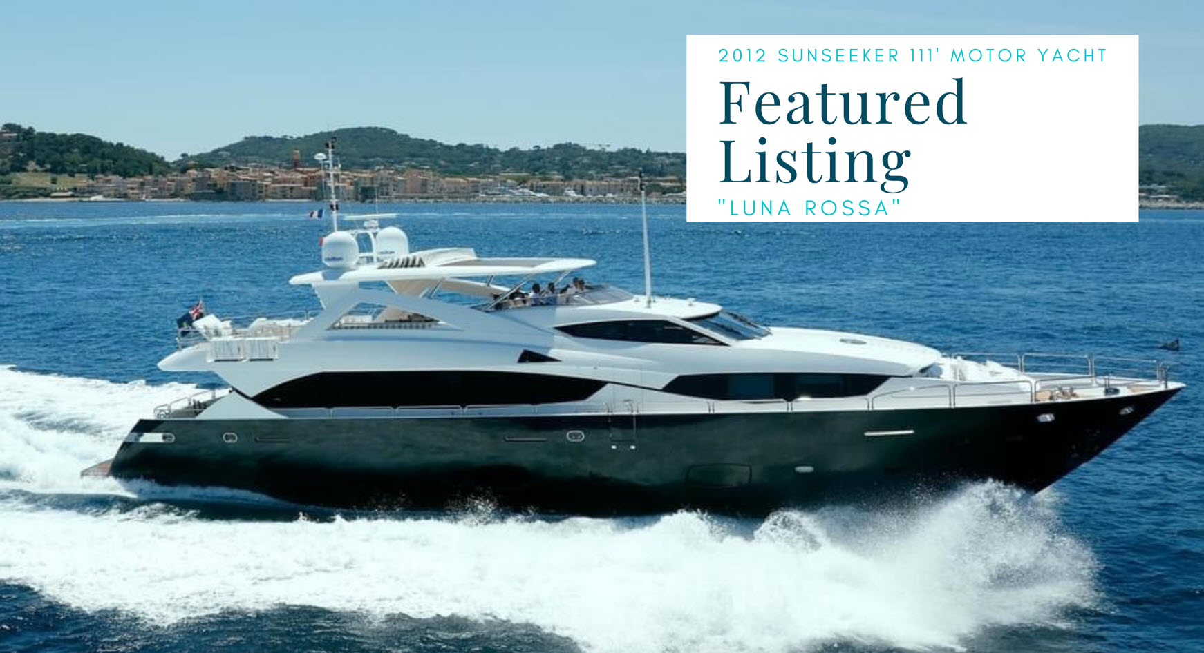 Sunseeker 111 Yacht LUNA ROSSA Listed For Sale