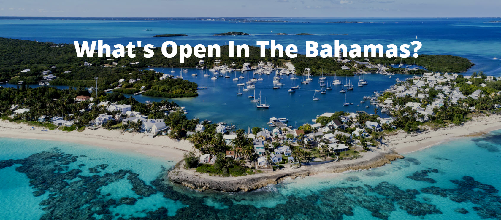 What’s Open For Your Bahamas Yacht Charter?