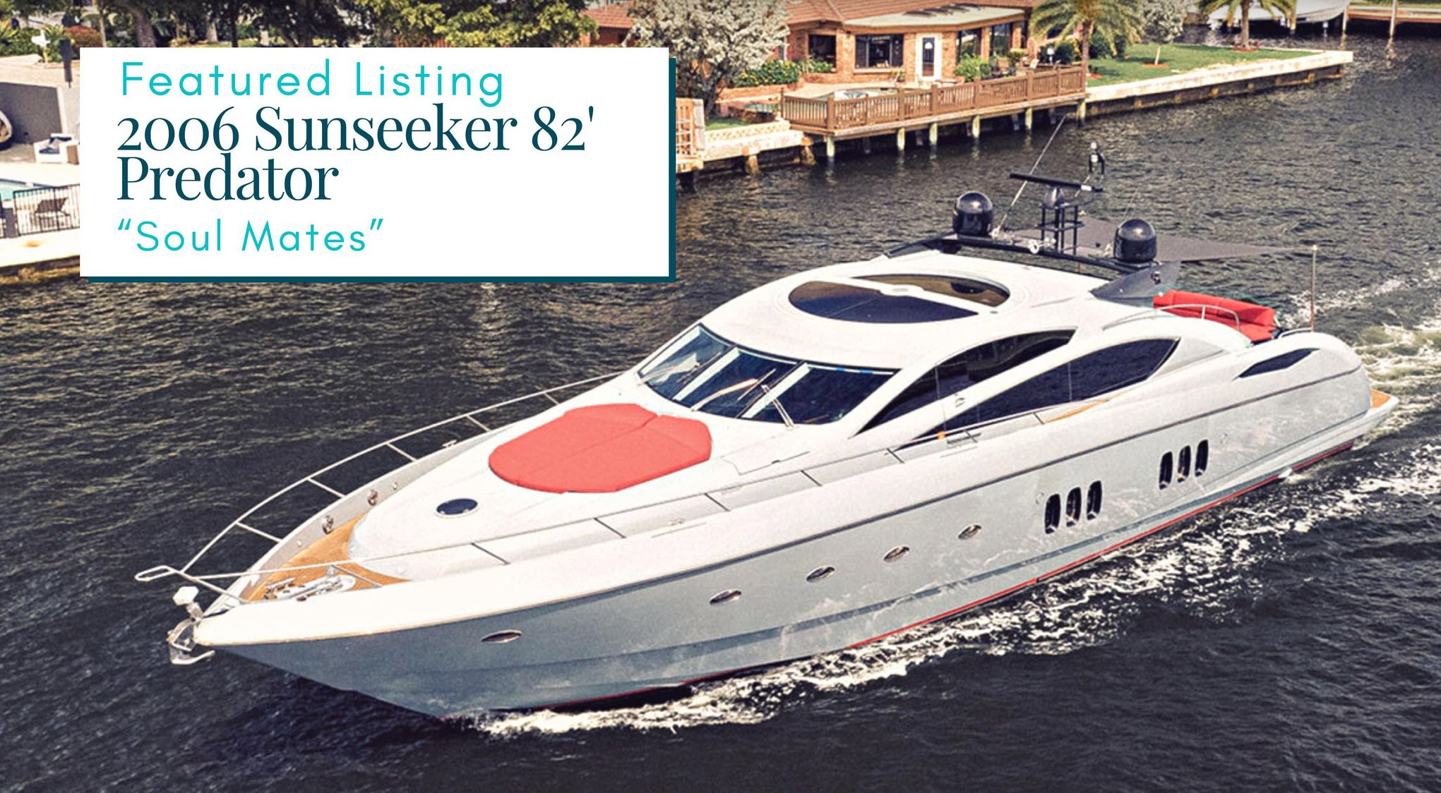 Sunseeker Predator 82 SOUL MATES Listed With United Yacht Sales
