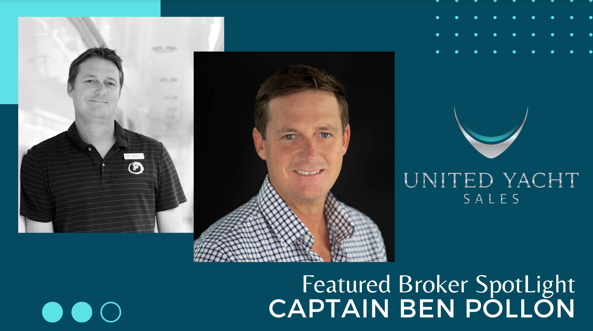 Featured Yacht Broker Spotlight: Captain Ben Pollon