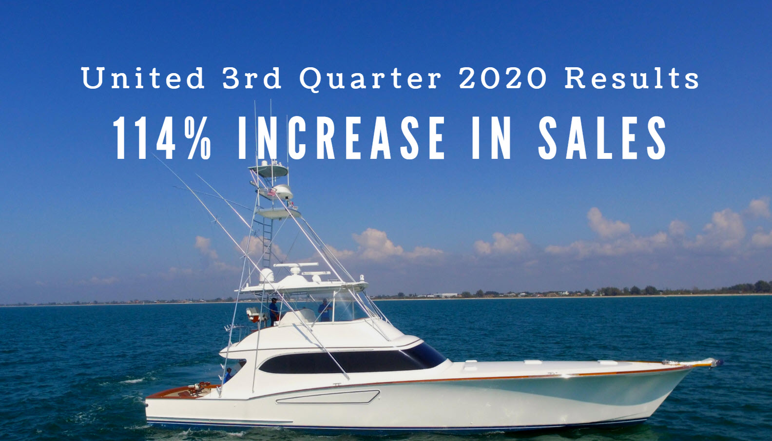 United Yacht Reports 114 Percent Increase In 3rd Quarter Sales