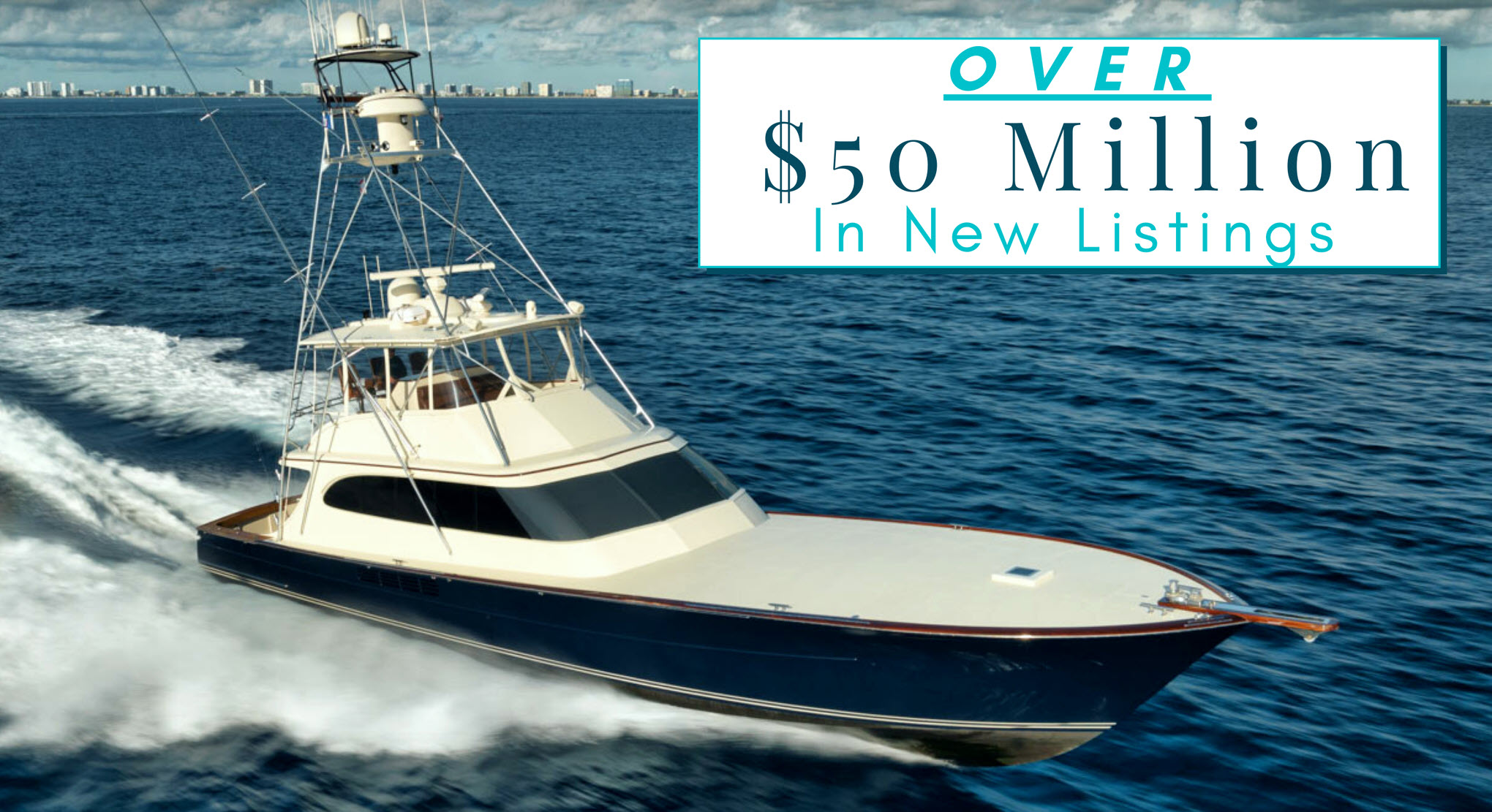 Over $50 Million In New Yacht Listings Signed Up In August