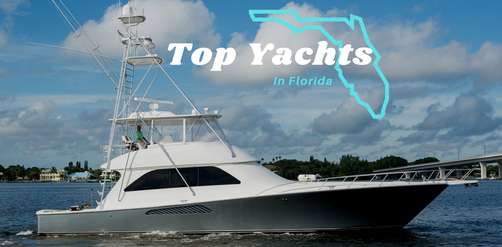 Top Yachts For Sale In Florida Right Now